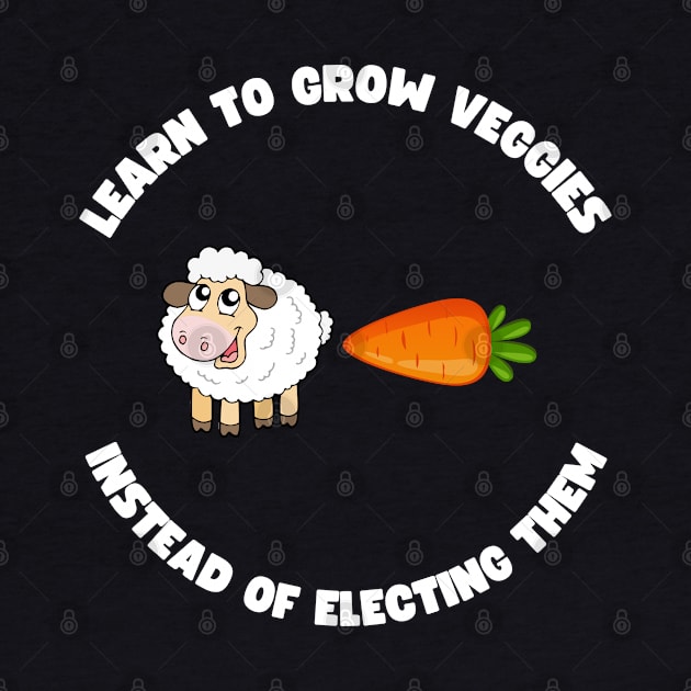 Learn to grow veggies instead of electing them by la chataigne qui vole ⭐⭐⭐⭐⭐